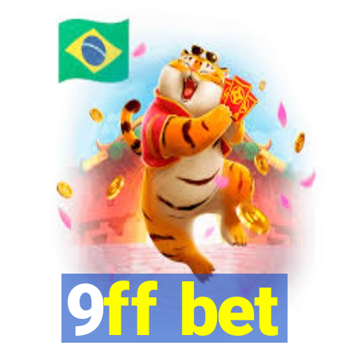 9ff bet